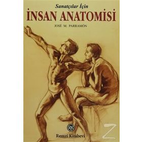 SANATÇILAR İÇİN İNSAN ANATOMISI - JOSE M. PARRAMON