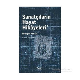Sanatçıların Hayat Hikayeleri - Giorgio Vasari
