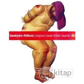 SANATÇININ ATÖLYESI DÜŞÜNCE KÜLTÜR SANAT SEÇKISI 01 - GENEL