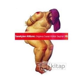 SANATÇININ ATÖLYESI DÜŞÜNCE KÜLTÜR SANAT SEÇKISI 01 - GENEL