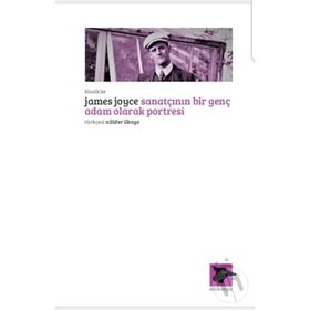 SANATÇININ BIR GENÇ ADAM OLARAK PORTRESI - JAMES JOYCE (ISBN:9786055752491)