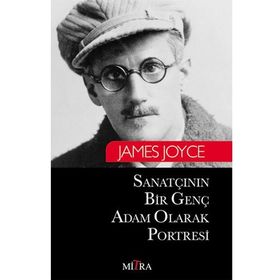 SANATÇININ BIR GENÇ ADAM OLARAK PORTRESI - JAMES JOYCE