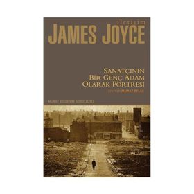 SANATÇININ BIR GENÇ ADAM OLARAK PORTRESI - JAMES JOYCE