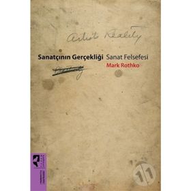 Sanatçının Gerçekliği Sanat Felsefesi-Mark Rothko