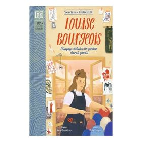 Sanatçının Gördükleri Louise Bourgeois Everest Yayınları