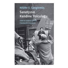 Sanatçının Kendine Yolculuğu - Nilüfer Erdem Güngörmüş