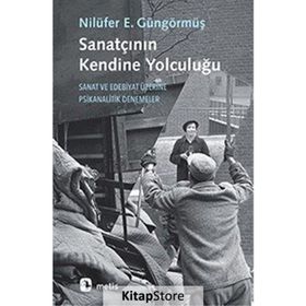 Sanatçının Kendine Yolculuğu - Nilüfer Erdem Güngörmüş