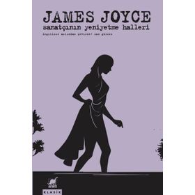 Sanatçının Yeni Yetme Halleri - James Joyce