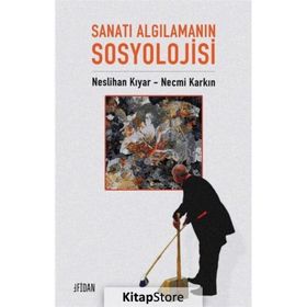 Sanatı Algılamanın Sosyolojisi Necmi Karkın