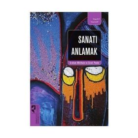 SANATI ANLAMAK - GRANT POOKE;GRAHAM WHITHAM
