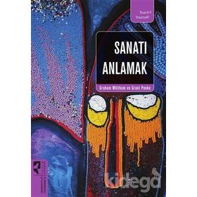 SANATI ANLAMAK - GRANT POOKE;GRAHAM WHITHAM