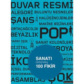 Sanatı Değiştiren 100 Fikir - Michael Bird