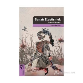 SANATI ELEŞTİRMEK GÜNCELİ ANLAMAK - TERRY BARRETT