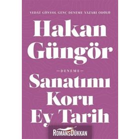 Sanatımı Koru Ey Tarih - Hakan Güngör