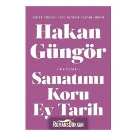 Sanatımı Koru Ey Tarih - Hakan Güngör