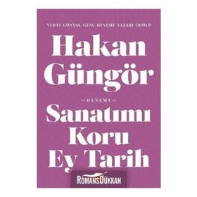 Sanatımı Koru Ey Tarih - Hakan Güngör