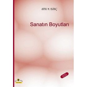 SANATIN BOYUTLARI - SITKI M. ERINÇ