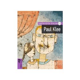 Sanatın Büyük Ustaları 13 - Paul Klee - Kolektif