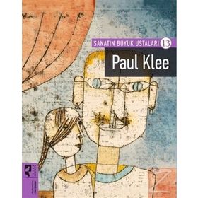 Sanatın Büyük Ustaları 13 - Paul Klee - Kolektif