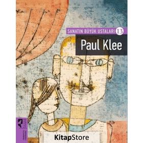 Sanatın Büyük Ustaları 13 - Paul Klee - Kolektif