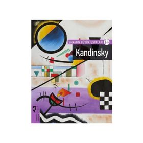 Sanatın Büyük Ustaları 14 - Kandinsky - Kolektif