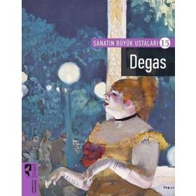 Sanatın Büyük Ustaları 15 Degas - Kolektif