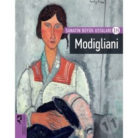 Sanatın Büyük Ustaları 18 Modigliani - Hayalperest Yayınları