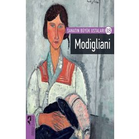 Sanatın Büyük Ustaları 18 Modigliani - Hayalperest Yayınları