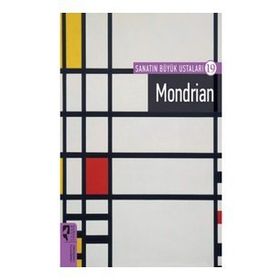 Sanatın Büyük Ustaları 19 - Mondrian - Hayalperest Yayınları