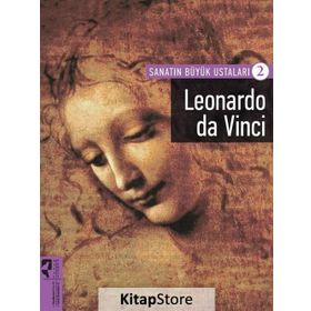 Sanatın Büyük Ustaları 2 - Leonardo da Vinci - Firdevs Candil Erdoğan