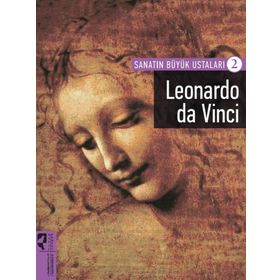 Sanatın Büyük Ustaları 2 - Leonardo da Vinci - Firdevs Candil Erdoğan