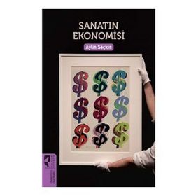Sanatın Ekonomisi - Aylin Seçkin - Hayalperest Yayınları
