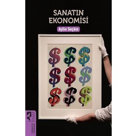 Sanatın Ekonomisi - Aylin Seçkin - Hayalperest Yayınları