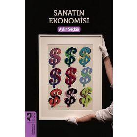 Sanatın Ekonomisi - Aylin Seçkin - Hayalperest Yayınları