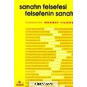 SANATIN FELSEFESI FELSEFENIN SANATI - MEHMET YILMAZ