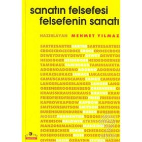 SANATIN FELSEFESI FELSEFENIN SANATI - MEHMET YILMAZ