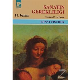 SANATIN GEREKLİLİĞİ - ERNST FICHER