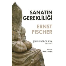 SANATIN GEREKLİLİĞİ - ERNST FICHER