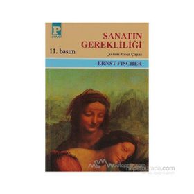 SANATIN GEREKLİLİĞİ - ERNST FICHER