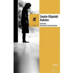 Sanatın Gölgedeki Kadınları / Ayrıntı Yayınları