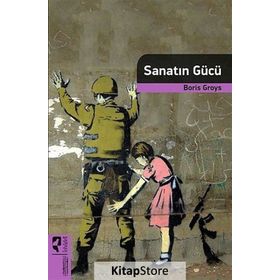 Sanatın Gücü - Boris Groys