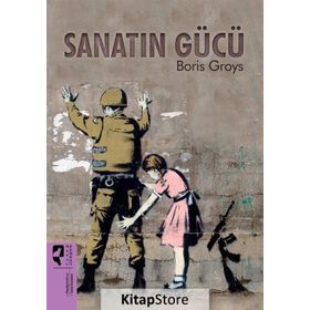 Sanatın Gücü - Boris Groys