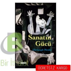 Sanatın Gücü - Christohp Menke