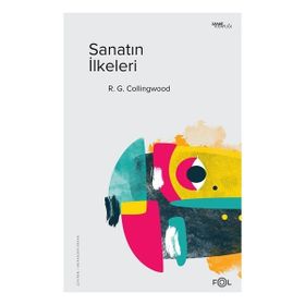 Sanatın İlkeleri - Mukadder Erkan