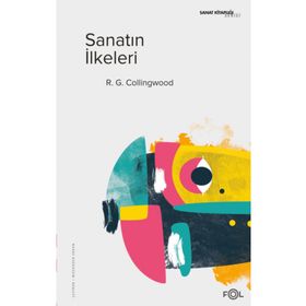 Sanatın İlkeleri - Mukadder Erkan