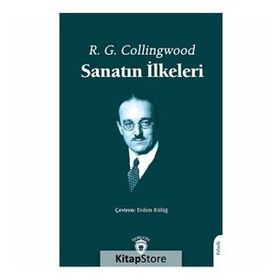 Sanatın İlkeleri - R. G. Collingwood