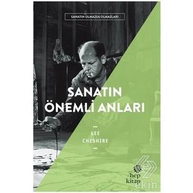 Sanatın Önemli Anıları - Sanatın Olmazsa Olmazları - Lee Cheshire