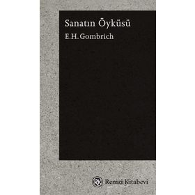 Sanatın Öyküsü - Cep Boy - E. H. Gombrich