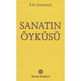 Sanatın Öyküsü - Cep Boy - E. H. Gombrich