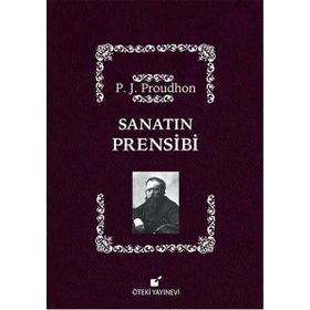 Sanatın Prensibi - Pierre-Joseph Proudhon